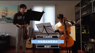 Carmen  Habanera  ViolinCello Duet [upl. by Namrehs]