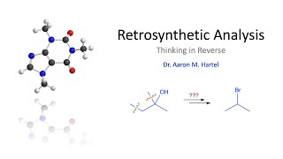 Organic Chemistry  Retrosynthetic Analysis [upl. by Leitman]