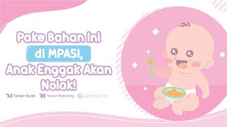 Rahasia MPASI Enak Pasti Disukai Anak [upl. by Filomena]