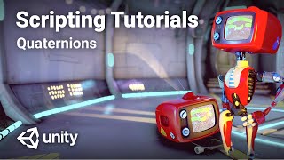 C Quaternions in Unity  Intermediate Scripting Tutorial [upl. by Anyela]