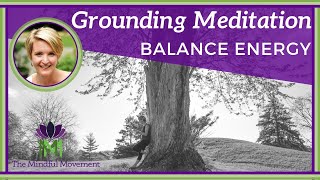 10 Minute Guided Meditation to Balance Energy  Grounding Meditation  Mindful Movement [upl. by Argile342]