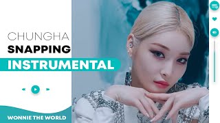 CHUNG HA  Snapping  Instrumental [upl. by Ojyram]