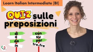 12 Learn Italian Intermediate B1 Quiz sulle preposizioni [upl. by Belicia]