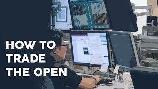 How to trade the open [upl. by Hunter]