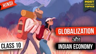 Globalization and The Indian Economy Class 10 One Shot  class 10 economics chapter  202223 [upl. by Retxab]