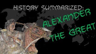 History Summarized Alexander the Great [upl. by Aokek]