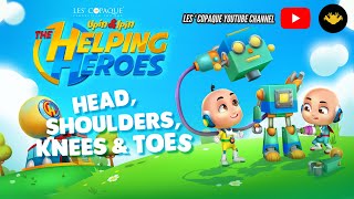 Upin amp Ipin  The Helping Heroes Head Shoulders Knees amp Toes [upl. by Ahsielat]