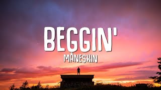 Måneskin  Beggin Lyrics [upl. by Enileuqkcaj]