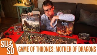 Game of Thrones and Mother of Dragons expansion  Shut Up amp Sit Down Review [upl. by Engen428]