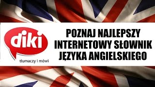 SŁOWNIK DIKI  najlepszy darmowy słownik angielsko  polski ONLINE [upl. by Airretal]