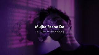 Mujhe Peene Do Slowed  Reverb  Darshan Raval [upl. by Eniar]