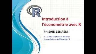 8 STATISTIQUE DESCRIPTIVE Les variables qualitatives sous R [upl. by Paulita]