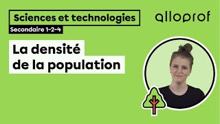 La densité de la population  Sciences et technologies  Alloprof [upl. by Leiria]