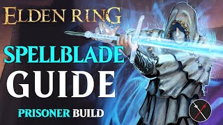 Elden Ring Prisoner Class Guide  How to Build a Spellblade Beginner Guide [upl. by Htebasil523]