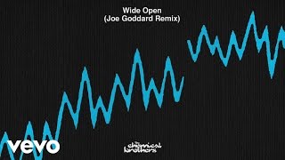 The Chemical Brothers  Wide Open Joe Goddard Remix [upl. by Spearing]