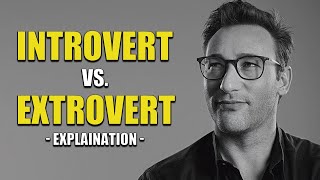 Explaination Introvert vs Extrovert by Simon Sinek  Educational Speech  BillionaireBehaviour [upl. by Leia]