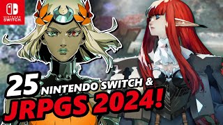 TOP 25 Upcoming JRPGS amp Nintendo Switch Games in 2024 [upl. by Pugh]