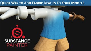 Intro to Substance Painter  Add Texture Detail to Clothing [upl. by Lj]