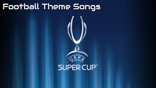 UEFA SuperCup Official Intro Song [upl. by Costello]