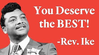 Reverend Ike quotYou Deserve the Bestquot [upl. by Alverta]