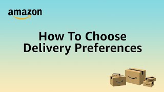 How to Manage Delivery Preferences in the Amazon App [upl. by Eirased]