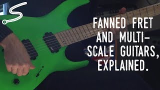 Fanned Fret and MultiScale Guitars Explained [upl. by Eiramac]