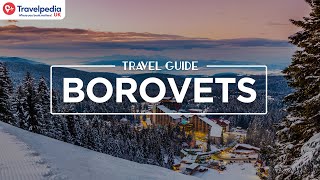 Our Travel Guide Borovets [upl. by Hedi441]