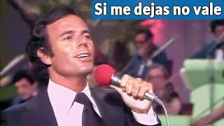 Julio Iglesias  Si me dejas no vale  LIVE HD [upl. by Berry]