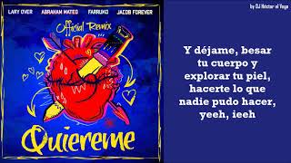 Quiereme Remix  Farruko Abraham Mateo Jaycob Forever amp Lary Over LetraLyrics [upl. by Yand997]