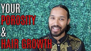 Understanding Porosity and Hair Growth [upl. by Dahlia930]