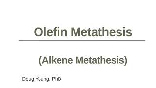 What is Olefin Metathesis [upl. by Notsecnirp]