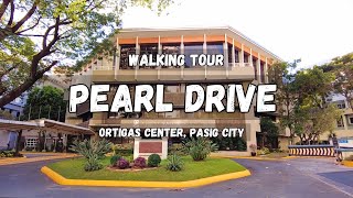 PEARL DRIVE  Ortigas Center Pasig City  Walking Tour Philippines [upl. by Ardried]