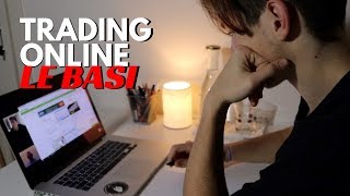 Trading Online LE BASI per Principianti Lezione 1 [upl. by Carlin471]