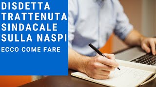 Revoca trattenuta sindacale sulla Naspi disdetta delega sindacale [upl. by Florian]