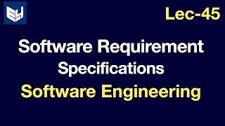 Software Requirement Specification  Software Engineering  SE  Lec45  Bhanu Priya [upl. by Bendicty]