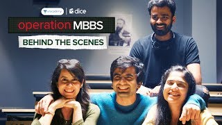 Dice Media  Operation MBBS  Web Series  Behind The Scenes [upl. by Viva]