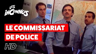 Les Inconnus  Le commissariat de police [upl. by Annaili]