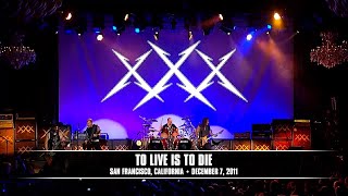 Metallica To Live Is To Die San Francisco CA  December 7 2011 [upl. by Parshall]