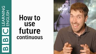 How to use the future continuous  English In A Minute [upl. by Edeline]