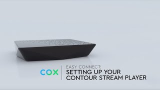 How to set up your Cox Wireless 4K Contour Stream Player [upl. by Isiad357]