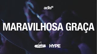 Maravilhosa Graça This is Amazing Grace • DROPS [upl. by Sirromaj198]