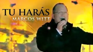 Tú harás  Marcos Witt Sobrenatural [upl. by Nilreb]