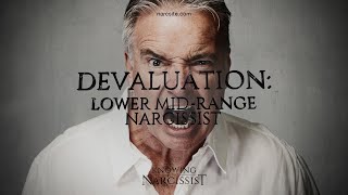 Devaluation  Lower MidRange Narcissist [upl. by Viviane]