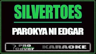 Silvertoes  Parokya Ni Edgar KARAOKE [upl. by Yruama]