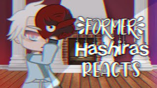 Former Hashiras Reacts  kqnae [upl. by Starks]