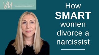 How SMART women divorce a narcissist [upl. by Rica195]