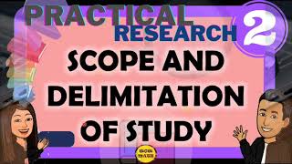 SCOPE AND DELIMITATION OF STUDY  PRACTICAL RESEARCH 2 [upl. by Volnay165]