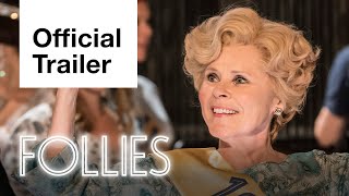 Follies  Official Trailer  National Theatre Live [upl. by Oflodor94]