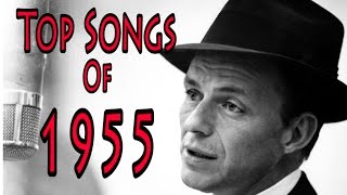 Top Songs of 1955 [upl. by Eiramanna668]