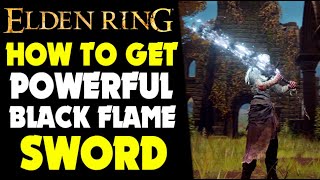 Elden Ring  How to Get OVER POWERED Black Flame Sword Helphens Steeple Elden Ring PS5 Gameplay [upl. by Esirtal]